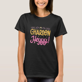 Camiseta Chardon Heyyy Despedida de soltera Dama de honor B