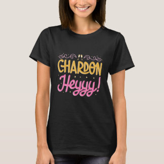 Camiseta Chardon Heyyy Despedida de soltera Dama de honor B