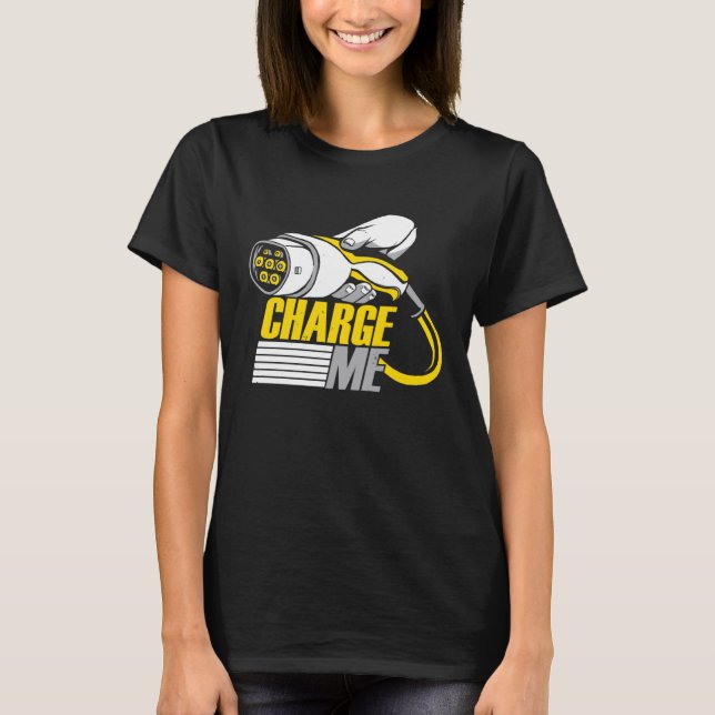 Camiseta Charge Me Electric Vehicle (Anverso)
