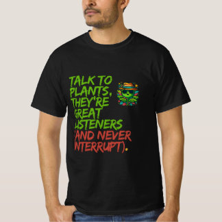 Camiseta Charla con plantas: Funny Plant Lover Guay Design