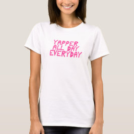 Camiseta Charlatán Todo el Día Diseño Divertido