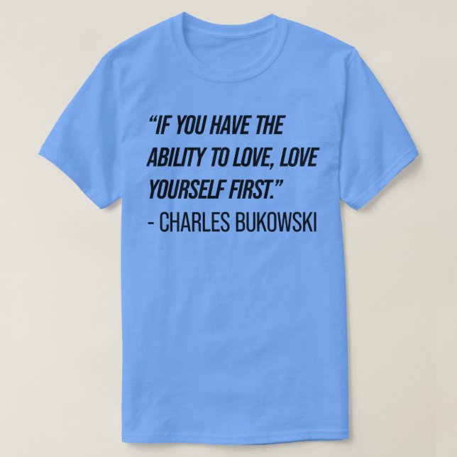 Camiseta Charles Bukowski Cita 8 (Diseño del anverso)