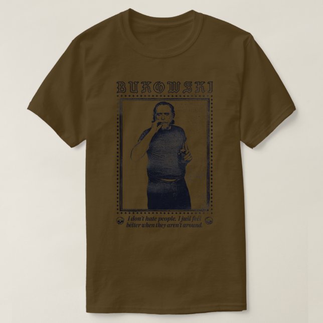 Camiseta Charles Bukowski Original Estético Faded Punkstyl (Diseño del anverso)