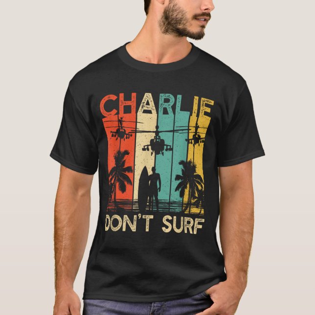 Camiseta Charlie Don't Surf Shirt Military Vietnam War Acal (Anverso)