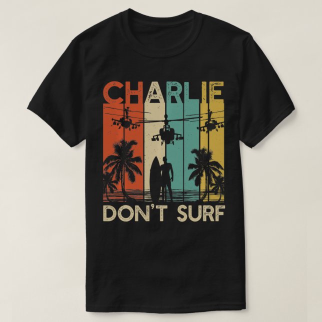 Camiseta Charlie no surge en Vietnam militar Apocalipsis (Diseño del anverso)