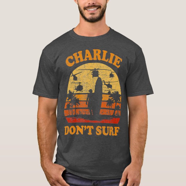 Camiseta Charlie no surgió en la guerra de Vietnam militar (Anverso)