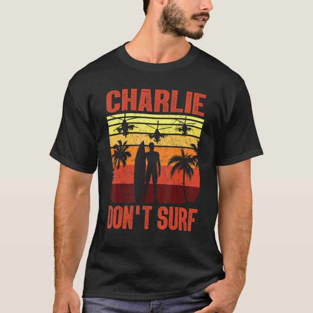 Camiseta Charlie no surgió en la guerra de Vietnam militar (Anverso)