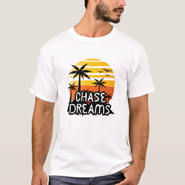 Camiseta Chase Dreams T- Shirt (Anverso)
