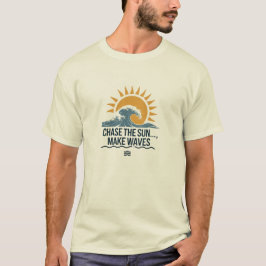 Camiseta Chase el Sol, Make Waves - Verano audaz