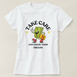Camiseta Chase Your Dreams T-shirt