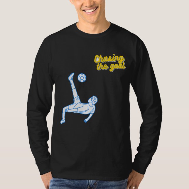 Camiseta Chasing the Goal | Motivational Sports Design for  (Anverso)