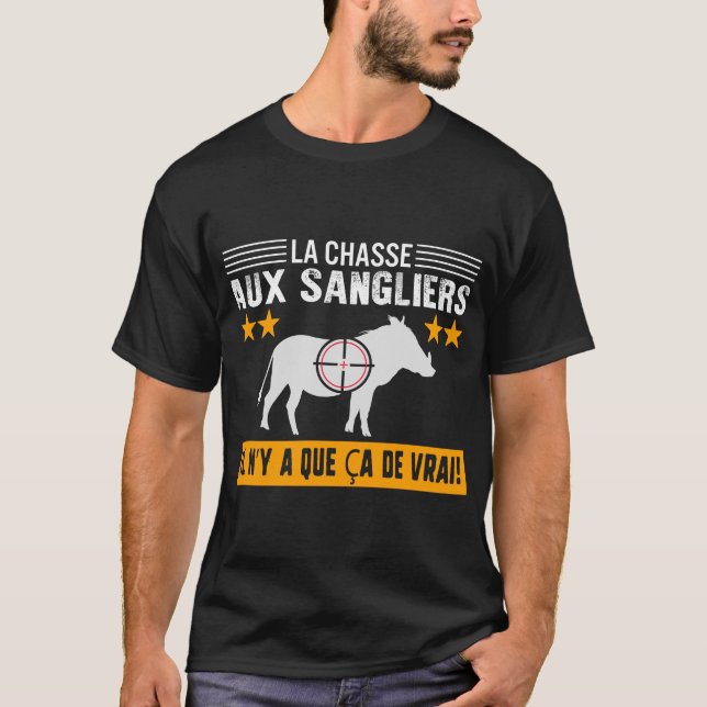 Camiseta Chasseur Tee Shirt La Chasse Aux Sangliers Il N'y (Anverso)