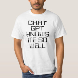 Camiseta Chat GPT me conoce tan bien texto negro divertido