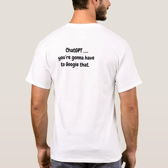 Camiseta Chat GPT...vas a tener que googlear eso - 2 (Reverso)