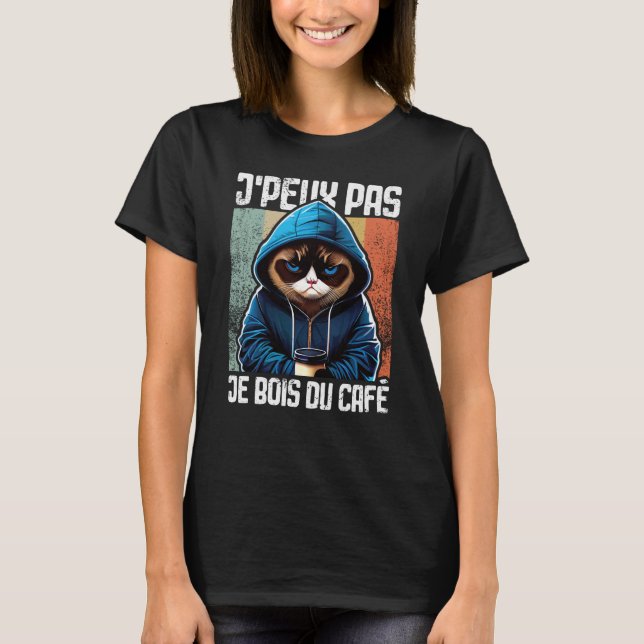 Camiseta Chat J'Peux Pas I j'peux pas je bois du café  3 (Anverso)