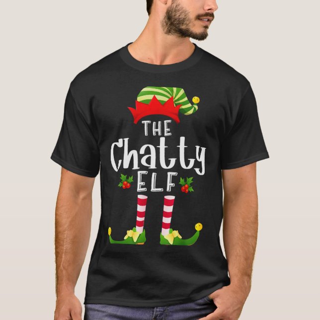 Camiseta Chatty Christmas Elf Matching Pajama X-mas Party  (Anverso)