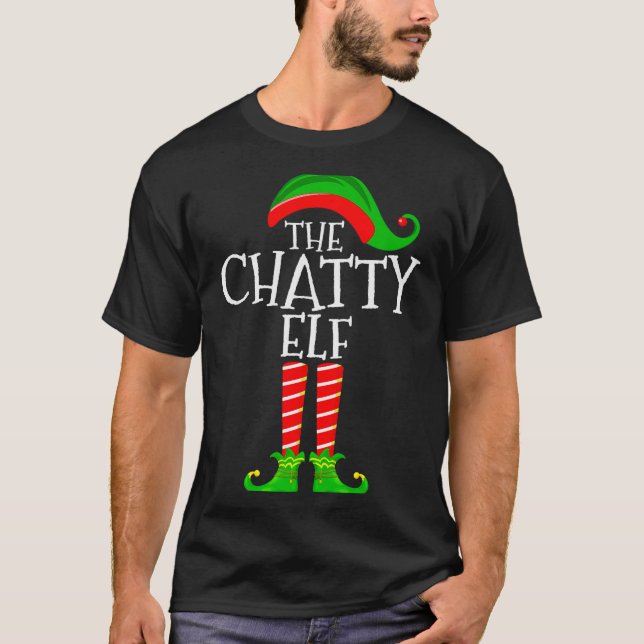 Camiseta Chatty Elf Funny Matching Family Group Christmas P (Anverso)