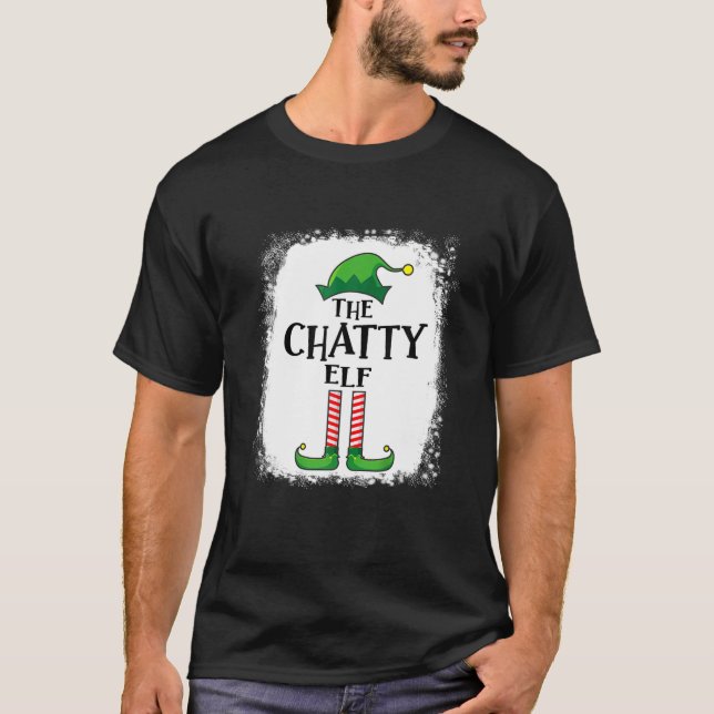 Camiseta Chatty Elf Matching Family Funny Christmas Party P (Anverso)