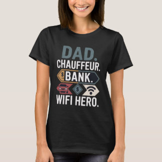 Camiseta Chauffeur. Banco. Héroe de WiFi. - Gráfico del Día
