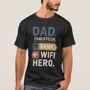 Camiseta Chauffeur. Banco. Héroe de WiFi. - Gráfico del Día