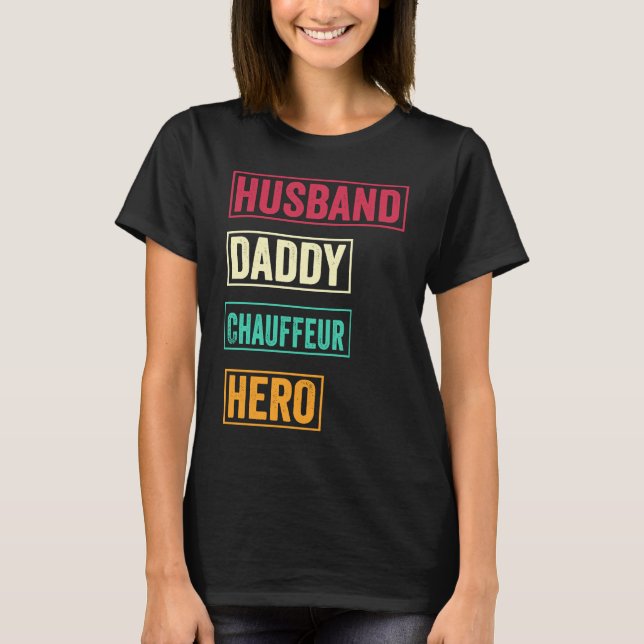 Camiseta Chauffeur Dad   Chauffeur Father's Day (Anverso)