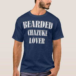 Camiseta Chazuke Lover Beard Foodie Cook Chef