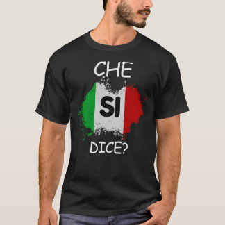 Camiseta Che Si Dice Dicho Italiano Divertido ¿Qué Pasa Cóm
