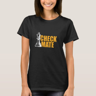 Camiseta Check Mate Chess Piece Funny Chess