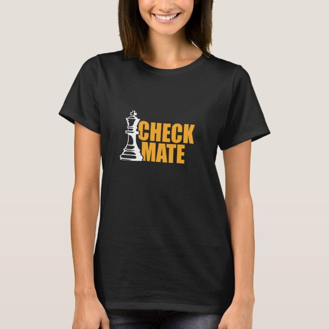 Camiseta Check Mate Chess Piece Funny Chess (Anverso)
