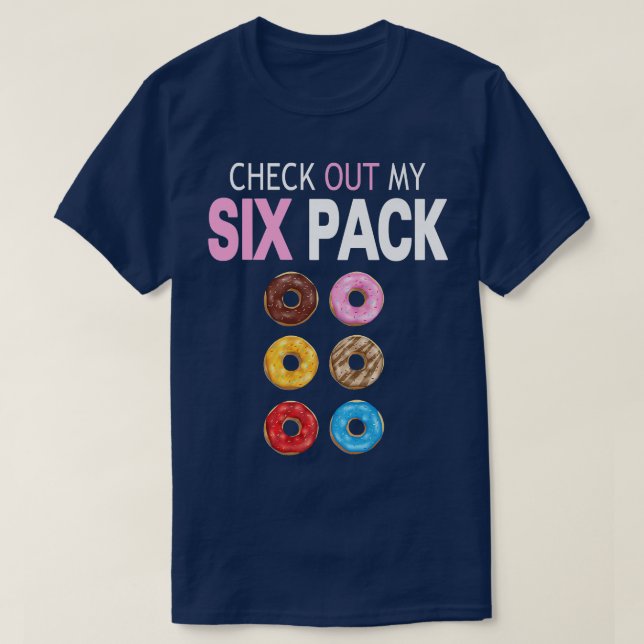 Camiseta Check Out My Six Pack Donut - Funny Gym Workout Pr (Diseño del anverso)