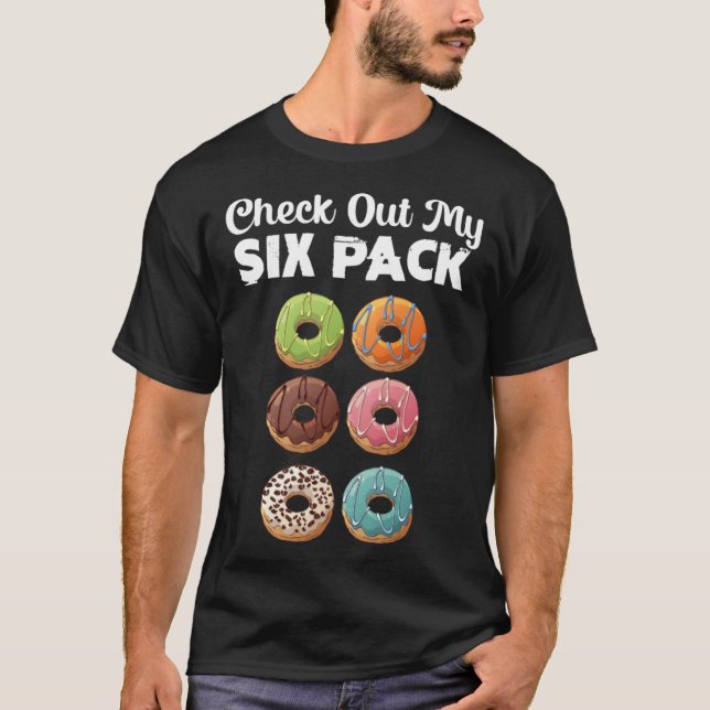 Camiseta Check Out My Six Pack Donut Gym  Cute (Anverso)