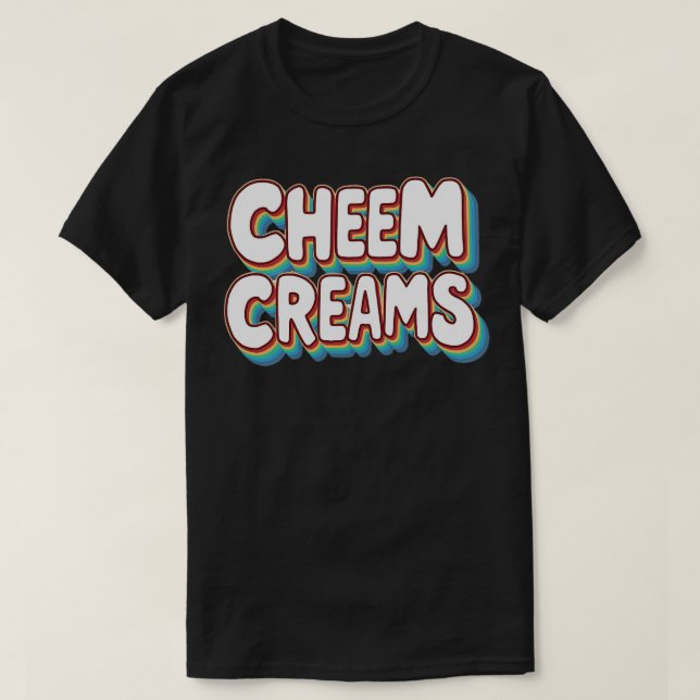 Camiseta Cheem Creams (Diseño del anverso)