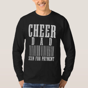 Camiseta Cheer Dad Scan For Payment Funny Barcode de Padre
