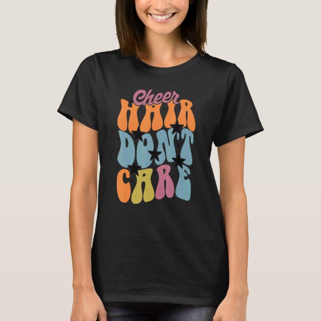 Camiseta Cheer Hair Don't Care Cute Cheerleading Girls (Anverso)