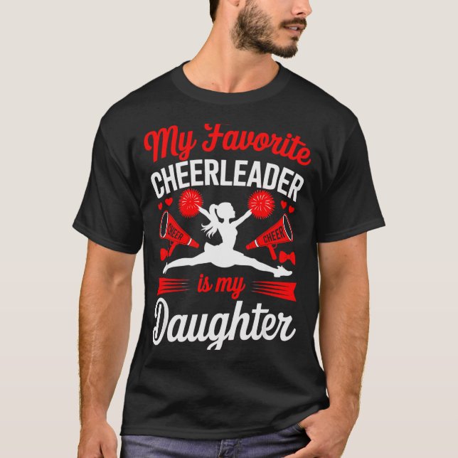 Camiseta Cheer Mom Dad My Favorite Cheerleader Is My Daught (Anverso)