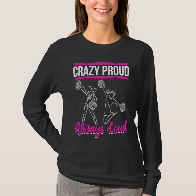 Camiseta Cheerleader Cheerleading  Crazy Proud Always Loud (Anverso)