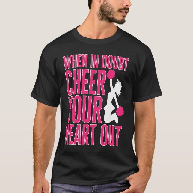 Camiseta Cheerleader Cheerleading When in Doubt Cheer your  (Anverso)