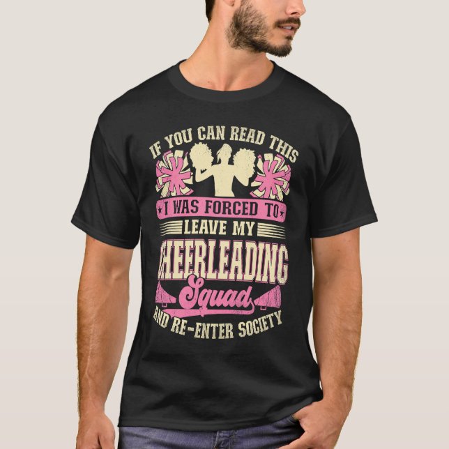 Camiseta Cheerleader Forced To Leave My Cheerleading Squad  (Anverso)