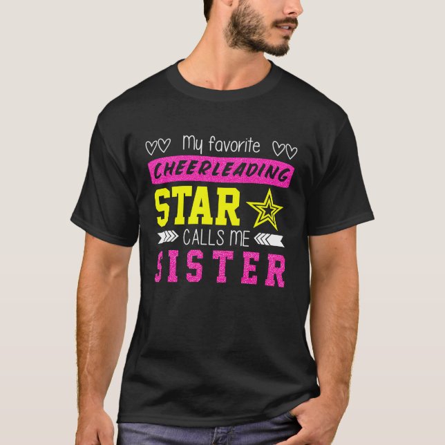 Camiseta Cheerleaders Favorite Cheerleader Calls Me Sister (Anverso)