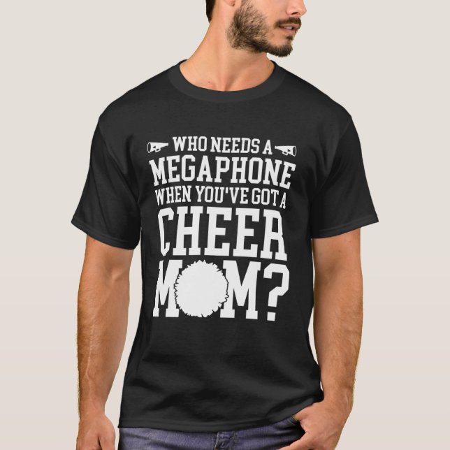 Camiseta Cheerleading Who Needs Megaphone When You ve Got a (Anverso)