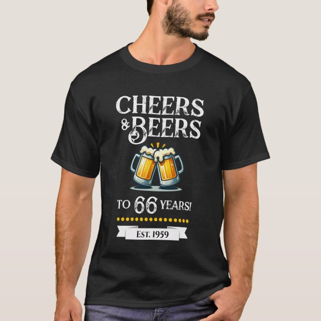 Camiseta Cheers and Beers 66 Years Birthday Brew Crew (Anverso)