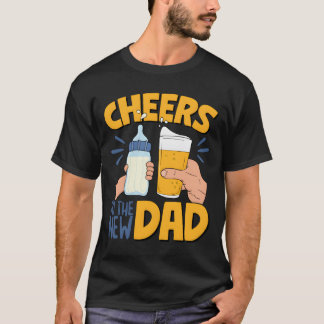 Camiseta Cheers New Dad Announcet First Time Dad Dad To Be