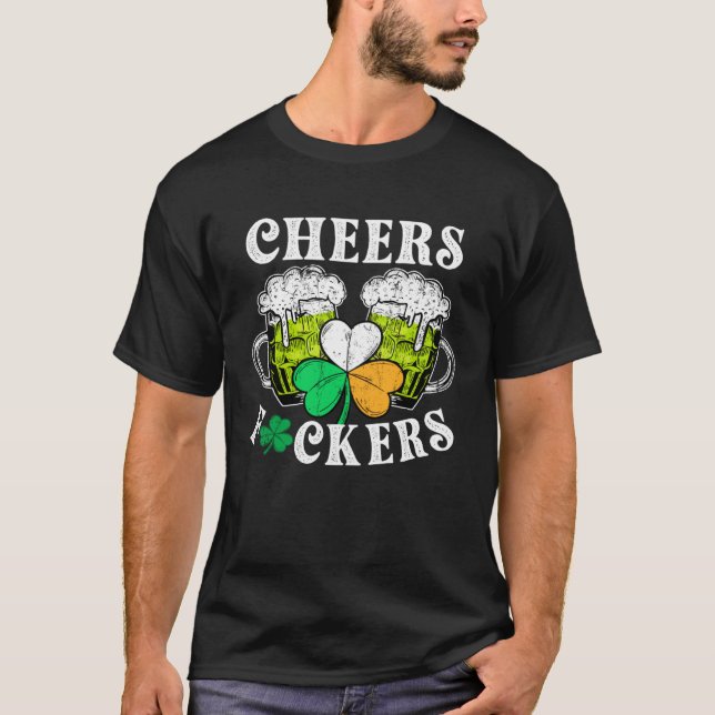 Camiseta CHEERS  St Patricks Day Drinking Quote Irish Drink (Anverso)