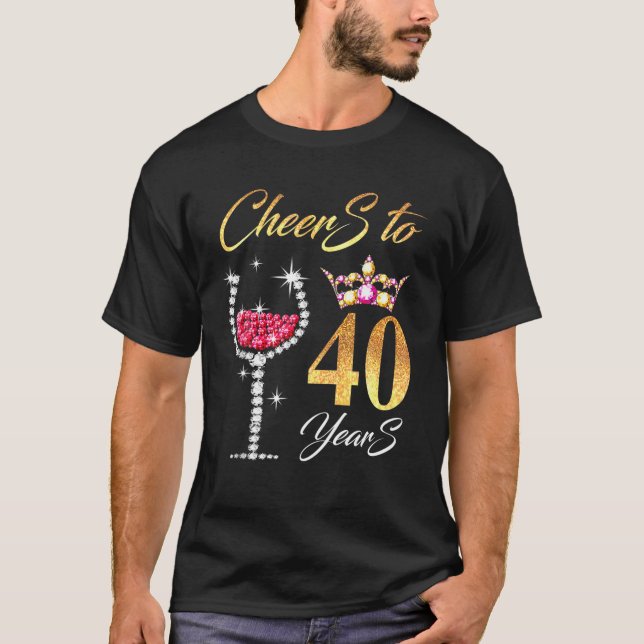 Camiseta Cheers To 40 Years 40Th Perfect For Birthday, Anni (Anverso)