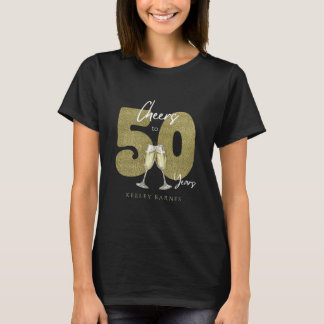 Camiseta Cheers To 50 Years Black Gold Birthday Party