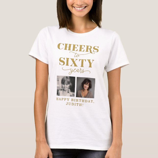 Camiseta Cheers to 60 Years 2 Photo 60th Birthday (Anverso)