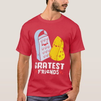 Camiseta Cheese Grater Gratest Greatest Greatest Friends re