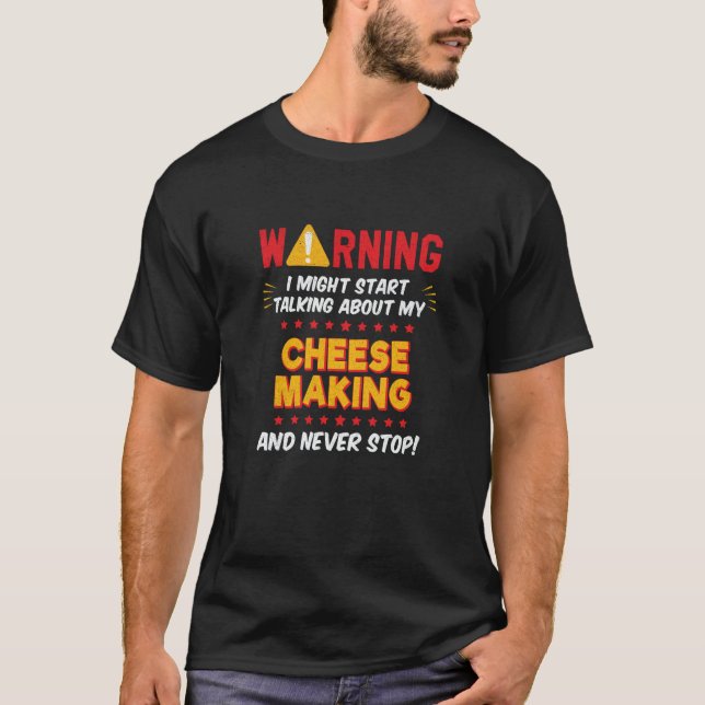 Camiseta Cheese Maker Cheesemaker Joke Graphic (Anverso)