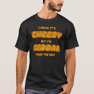 Camiseta Cheese Pun Cheddar Cheese