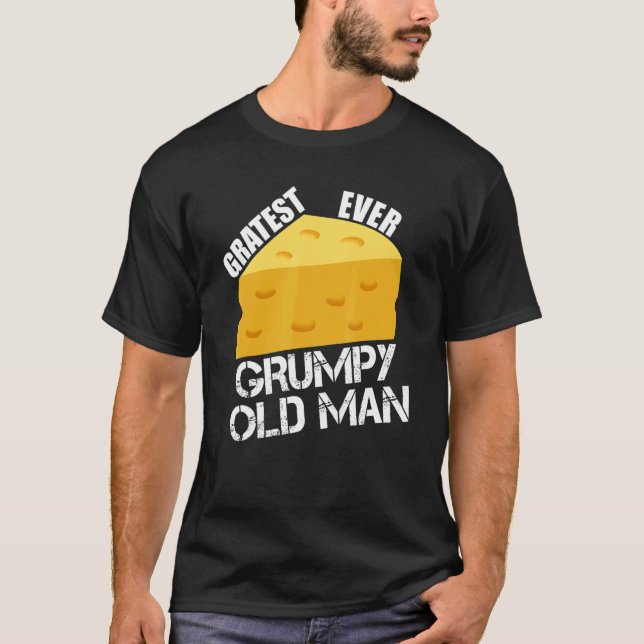Camiseta Cheese Pun Gratest Old Man Gratest Divertido dice (Anverso)